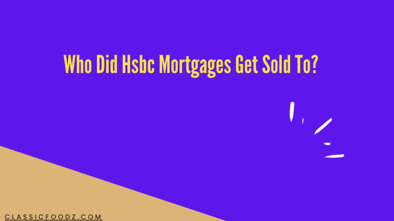 Who Did Hsbc Mortgages Get Sold To?