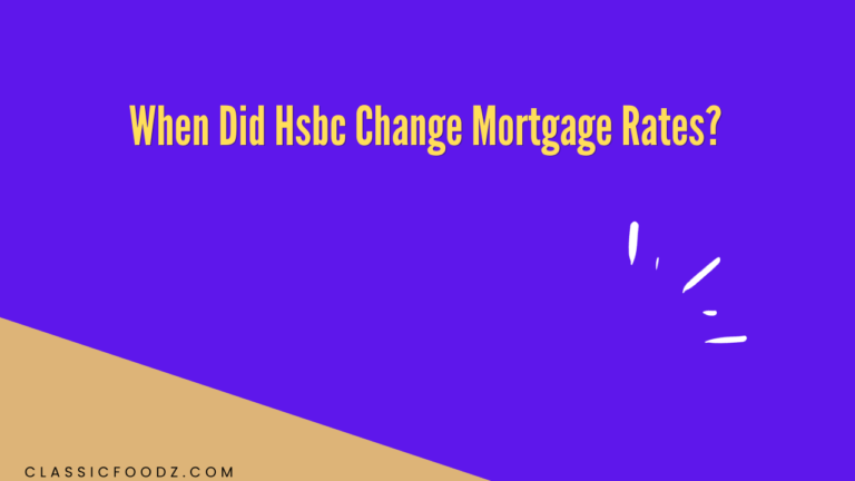 When Did Hsbc Change Mortgage Rates?